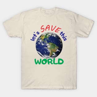 climate change T-Shirt T-Shirt